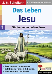 Abbildung von: Das Leben Jesu 1 - KOHL VERLAG Der Verlag mit dem Baum