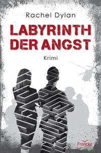 Enlarge image Cover: Labyrinth der Angst - Francke-Buch