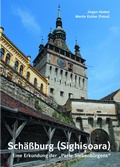 Cover: Sch&auml;&szlig;burg (Sighisoara) - Eine Erkundung der "Perle Siebenb&uuml;rgens" - Fink, Josef