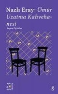 Cover: &Ouml;m&uuml;r Uzatma Kahvehanesi - Everest Yayinlari