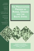 Cover: The Privatization Process in Russia, the Ukraine, and the Baltic States - Central European University Press