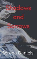 Cover: Shadows and Sorrows - Serena Daniels