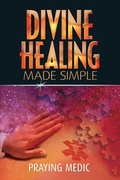 Cover: Divine Healing Made Simple - Inkity Press