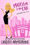 Cover: Match Me if You Can (No Match for Love, #5) - Snowflake Press