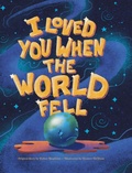 Cover: I Loved You When the World Fell - Tellwell Talent
