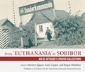 Cover: From "Euthanasia" to Sobibor - Indiana University Press
