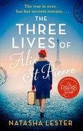 Cover: The Three Lives of Alix St Pierre - Sphere