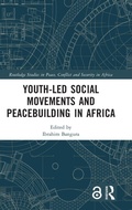 Cover: Youth-Led Social Movements and Peacebuilding in Africa - Routledge