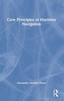 Cover: Core Principles of Maritime Navigation - Routledge