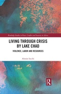 Cover: Living through Crisis by Lake Chad - Routledge