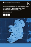 Cover: An Introduction to the Geopolitics of Conflict, Nationalism, and Reconciliation in Ireland - Routledge