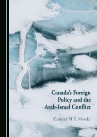 Abbildung von: Canada's Foreign Policy and the Arab-Israel Conflict - Cambridge Scholars Publishing