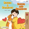Cover: Boxer a Brandon Boxer and Brandon (Czech English Bilingual Collection) - Czech English Bilingual Collection