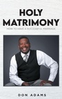 Cover: Holy Matrimony - Fulton Books, Inc.