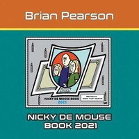 Enlarge image Cover: Nicky de Mouse Book 2021 - Writers Republic LLC