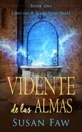 Cover: Vidente de las almas (https://www.amazon.com/gp/product/B07FK62D65, #1) - https://www.amazon.com/gp/product/B07FK62D65