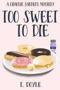 Cover: Too Sweet to Die - Lulu.com