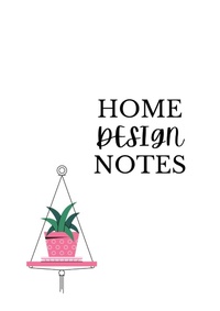 Abbildung von: Home Design Notes - Lulu.com