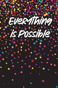 Enlarge image Cover: Everything is Possible Journal - Ignium Press, LLC