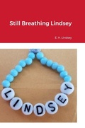 Cover: Still Breathing Lindsey - Lulu.com