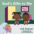 Cover: God's Gifts to Me - Listening to Your Voice Publishing