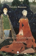 Cover: Cuma Agus Claochmu : Mutagenesis - Arlen House