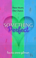 Cover: Something Perfect - Laura Anne Gilman