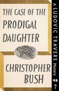 Cover: The Case of the Prodigal Daughter - Dean Street Press Limited