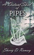 Cover: A Distant Skirl of Pipes - Sherry D. Ramsey