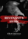 Cover: Revenant's Hymn - Elliott Dunstan