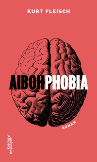 Abbildung von: AIBOHPHOBIA - Kremayr & Scheriau