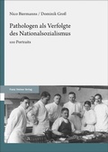 Cover: Pathologen als Verfolgte des Nationalsozialismus - Franz Steiner Verlag