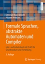 Cover: Formale Sprachen, abstrakte Automaten und Compiler - Springer Vieweg