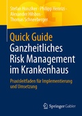 Cover: Quick Guide Ganzheitliches Risk Management im Krankenhaus - Springer Gabler