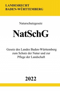 Abbildung von: Naturschutzgesetz NatSchG 2022 - epubli