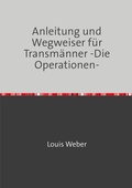 Cover: Anleitung und Wegweiser f&uuml;r Transm&auml;nner - epubli