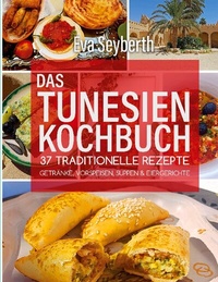 Abbildung von: Das Tunesienkochbuch - BoD - Books on Demand