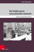 Cover: Die Verj&auml;hrung im &ouml;sterreichischen Strafrecht - Brill Deutschland
