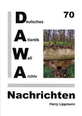 Cover: DAWA Nachrichten des Deutschen Atlantikwall-Archivs - Deutsches Atlantikwall-Archiv
