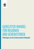 Cover: Gerechter Wandel f&uuml;r Regionen und Generationen - Umweltstiftung WWF - Deutschland