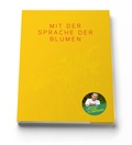 Cover: Mit der Sprache der Blumen - M&uuml;nze &Ouml;sterreich AG