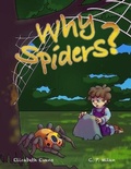 Cover: Why Spiders? - Carole Elizabeth Tomaszewicz