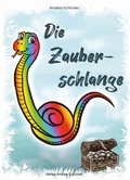 Cover: Die Zauberschlange - Verlag Andrea Schr&ouml;der