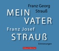 Cover: Mein Vater Franz Josef Strau&szlig; - abod