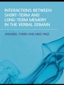 Cover: Interactions Between Short-Term and Long-Term Memory in the Verbal Domain - Psychology Press Ltd