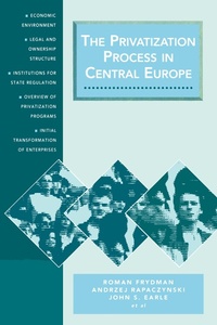 Enlarge image Cover: The Privatization Process in Central Europe - Central European University Press