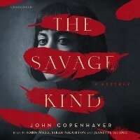 Enlarge image Cover: The Savage Kind - Blackstone Publishing