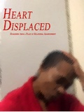 Cover: Heart Displaced - Reasoning From A Place of Relational Abandonment (Abandonment Faux Pas, #1) - Abandonment Faux Pas