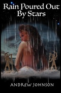 Cover: Rain Poured Out By Stars - Andrew Johnson