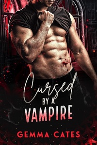 Enlarge image Cover: Cursed by the Vampire - Gemma Cates